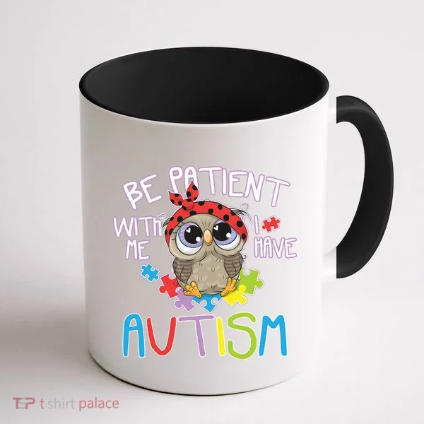 Be Patient With Me Autism Owl Coffee Mug