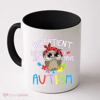Be Patient With Me Autism Owl Coffee Mug thumb 0