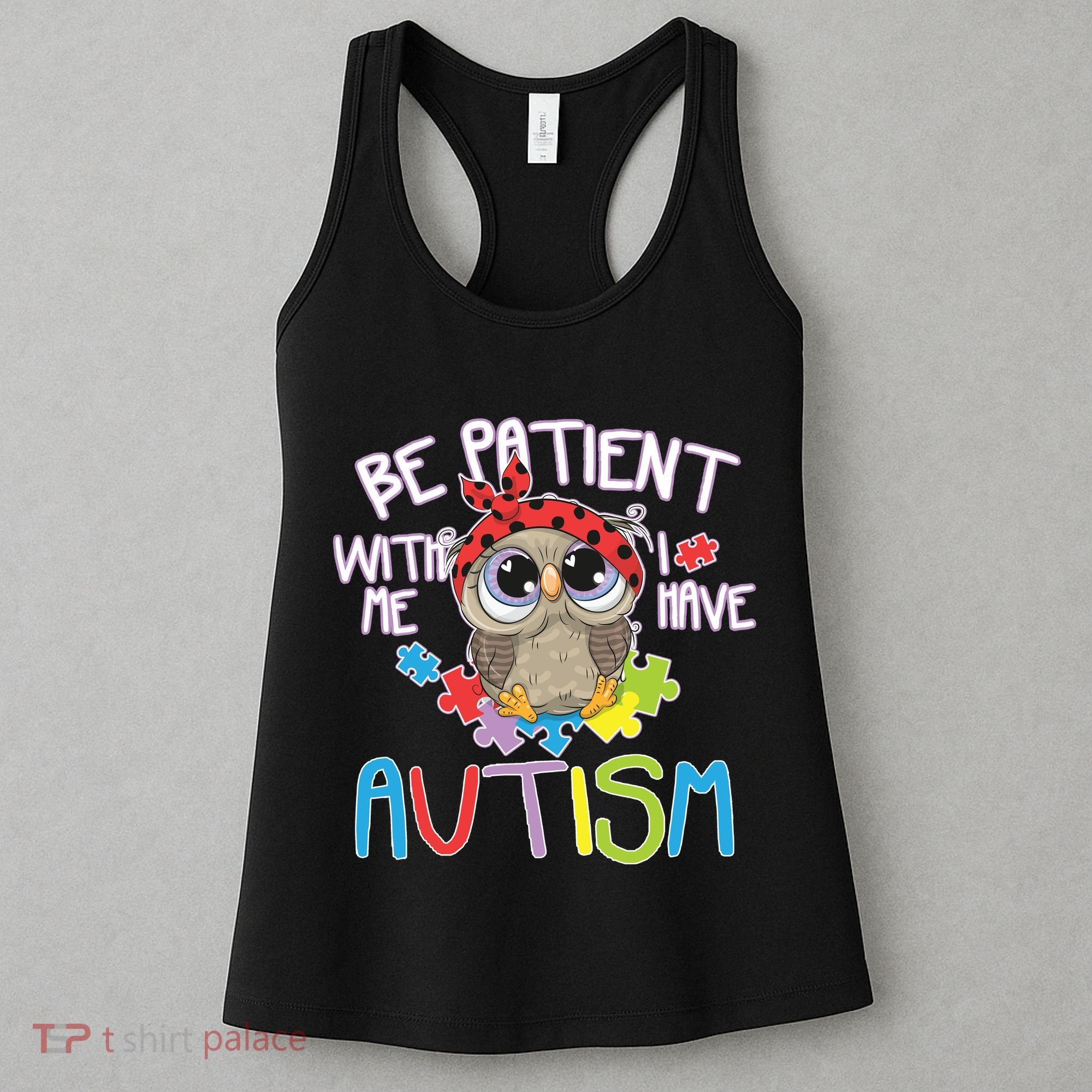 Be Patient With Me Autism Owl Women's Tank Top