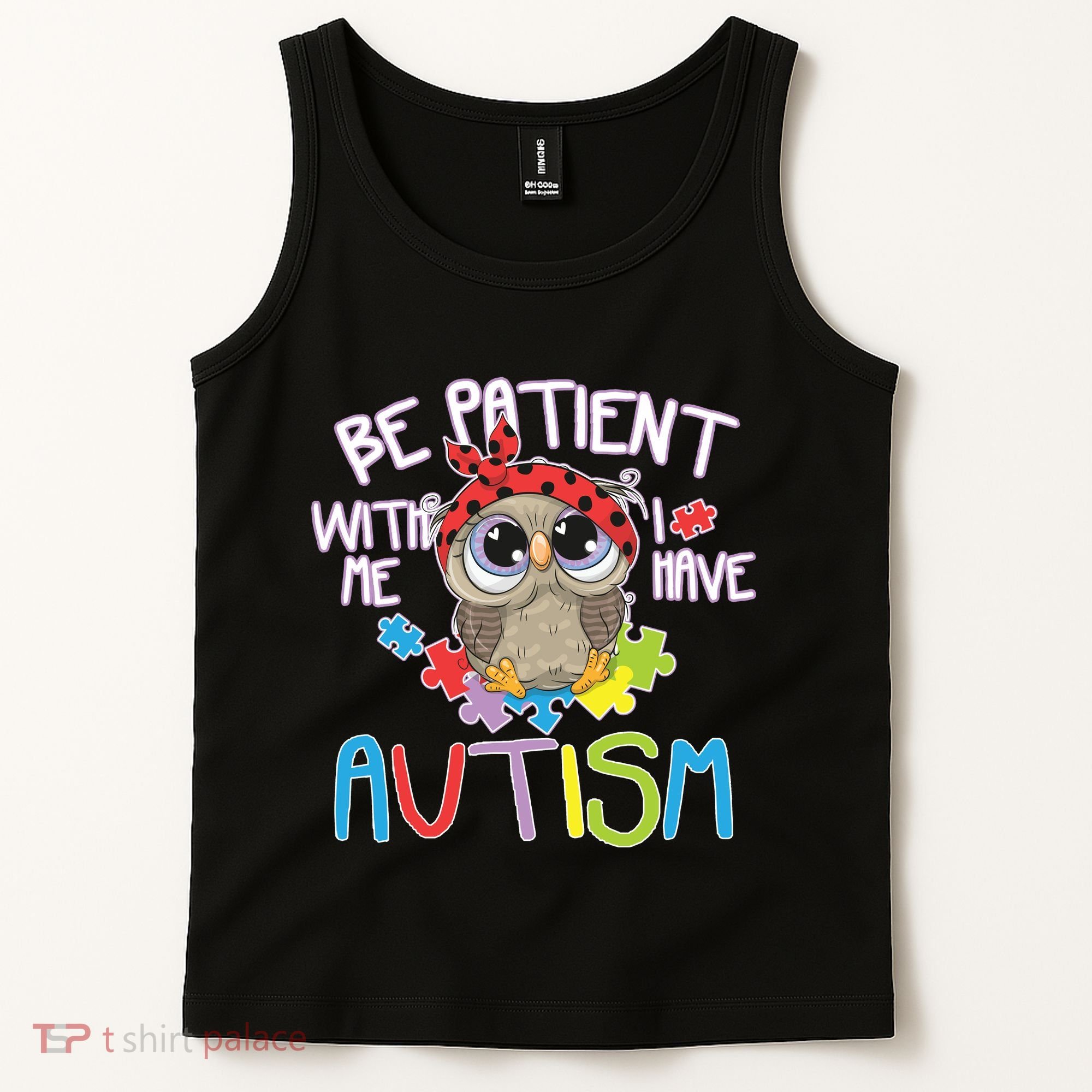 Be Patient With Me Autism Owl Tank Top