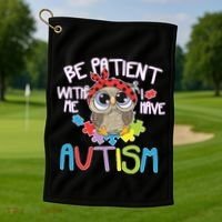 Be Patient With Me Autism Owl Golf Towel thumb 1