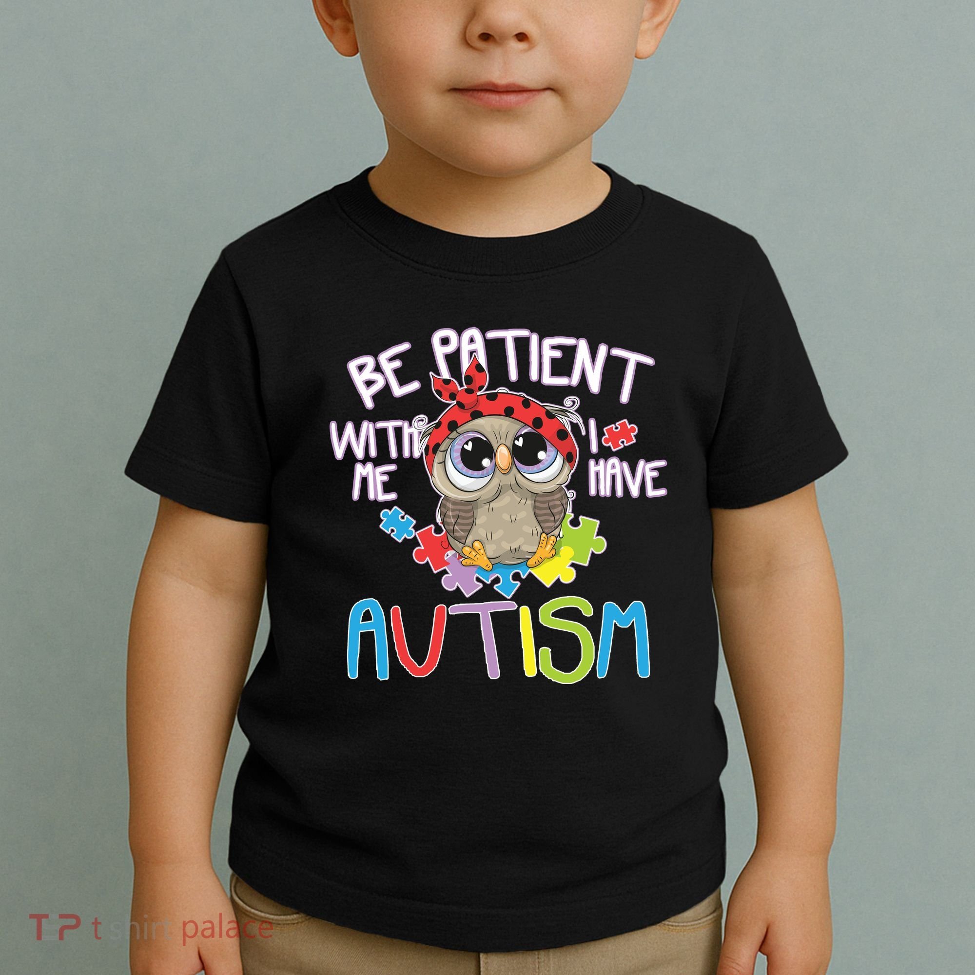 Be Patient With Me Autism Owl Toddler T-Shirt