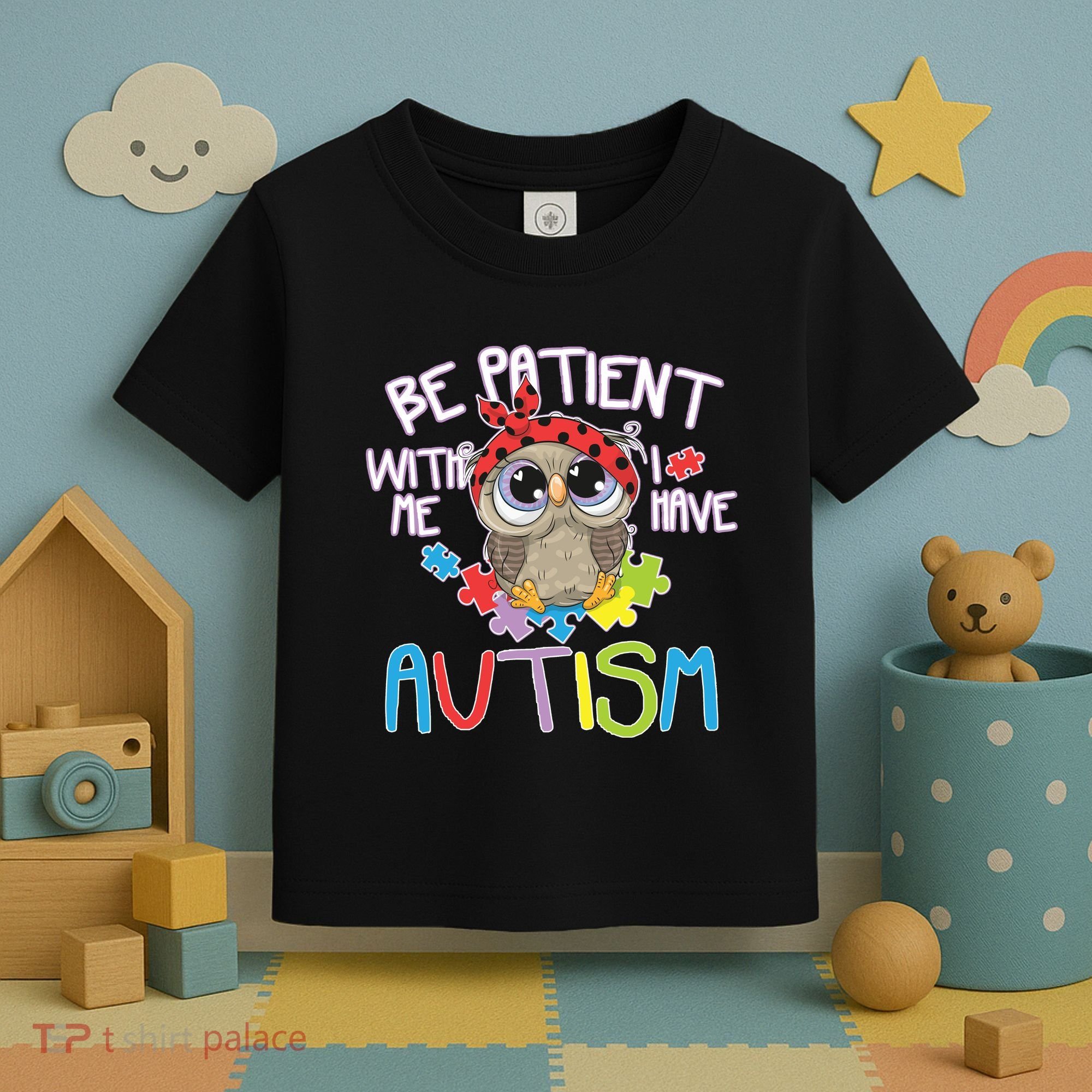Be Patient With Me Autism Owl Toddler T-Shirt