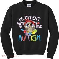 Be Patient With Me Autism Owl Kids Sweatshirt thumb 0