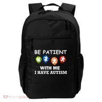 Be Patient With Me I Have Autism Backpack thumb 0