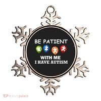 Be Patient With Me I Have Autism Ornament thumb 0
