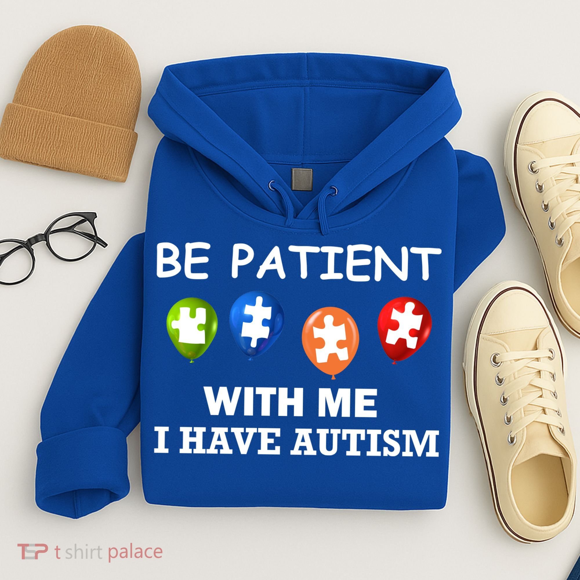 Be Patient With Me I Have Autism Hoodie