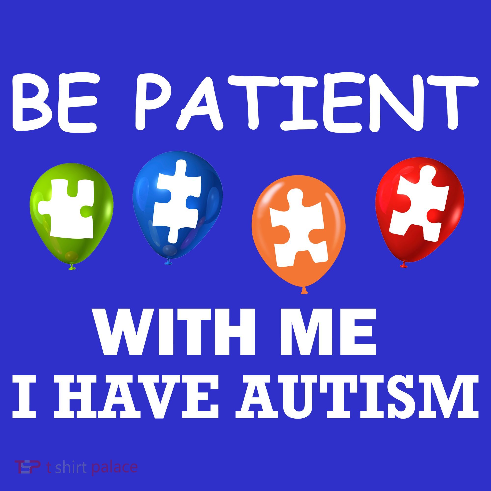 Be Patient With Me I Have Autism Sweatshirt
