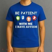 Be Patient With Me I Have Autism T-Shirt thumb 3