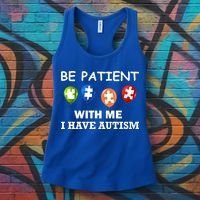 Be Patient With Me I Have Autism Women's Tank Top thumb 3