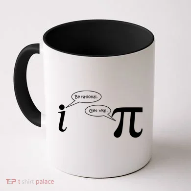 Be Rational Get Real Pi Math Coffee Mug