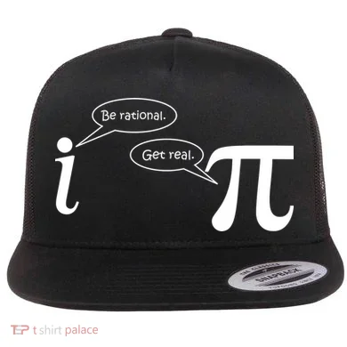 Be Rational Get Real Pi Math Flat Bill Trucker Hat