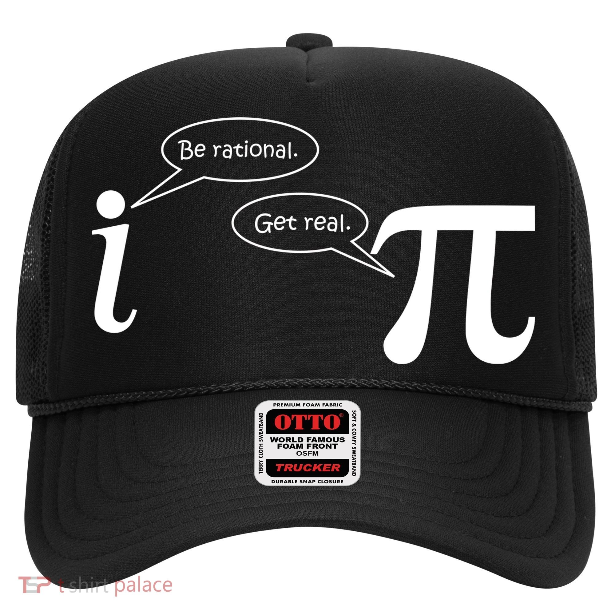 Be Rational Get Real Pi Math Hat