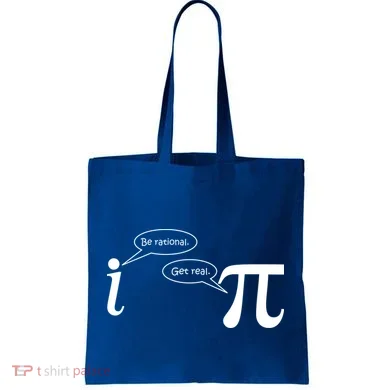 Be Rational Get Real Pi Math Tote Bag
