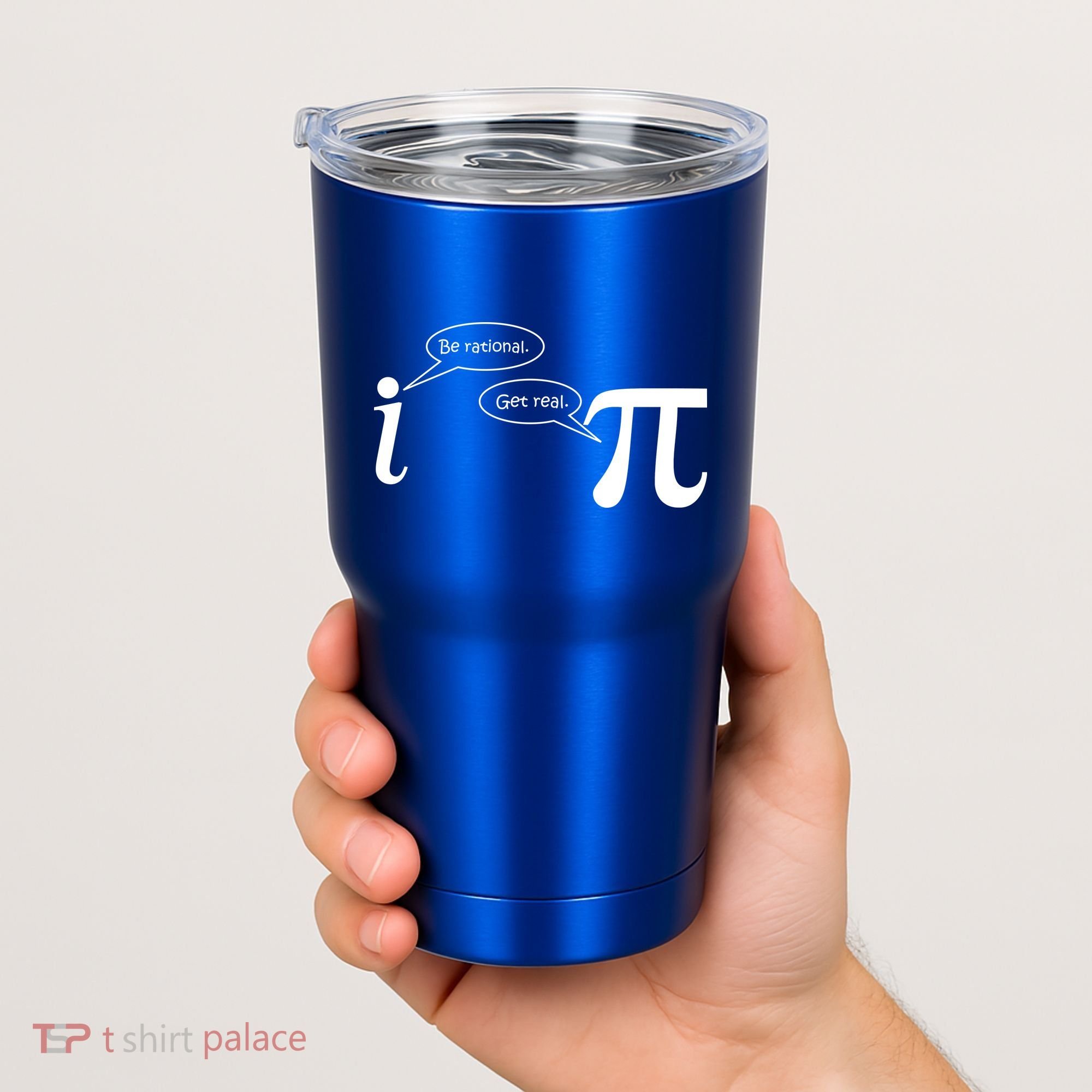 Be Rational Get Real Pi Math Tumbler