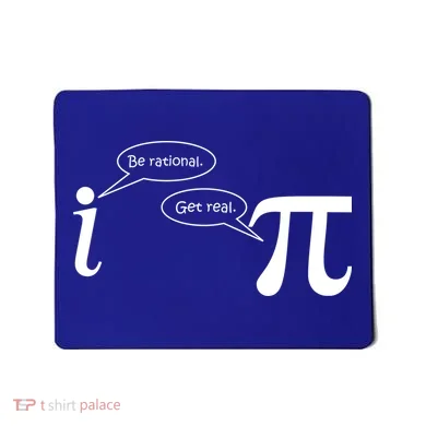 Be Rational Get Real Pi Math Mousepad
