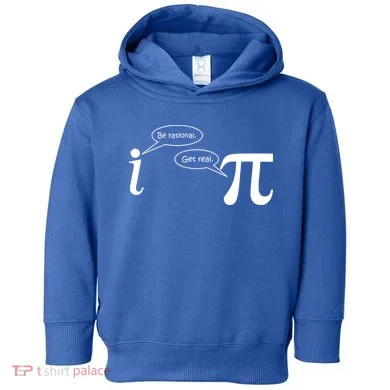 Be Rational Get Real Pi Math Toddler Hoodie