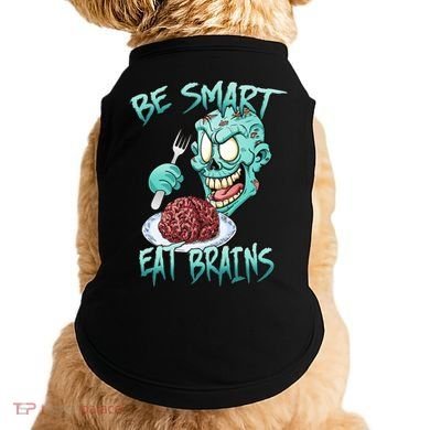 Be Smart Eat Brains Doggie Tank