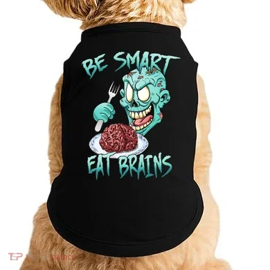 Be Smart Eat Brains Doggie Tank