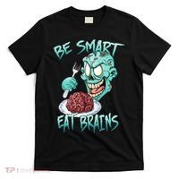 Be Smart Eat Brains T-Shirt thumb 0