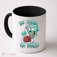 Be Smart Eat Brains Coffee Mug thumb 0