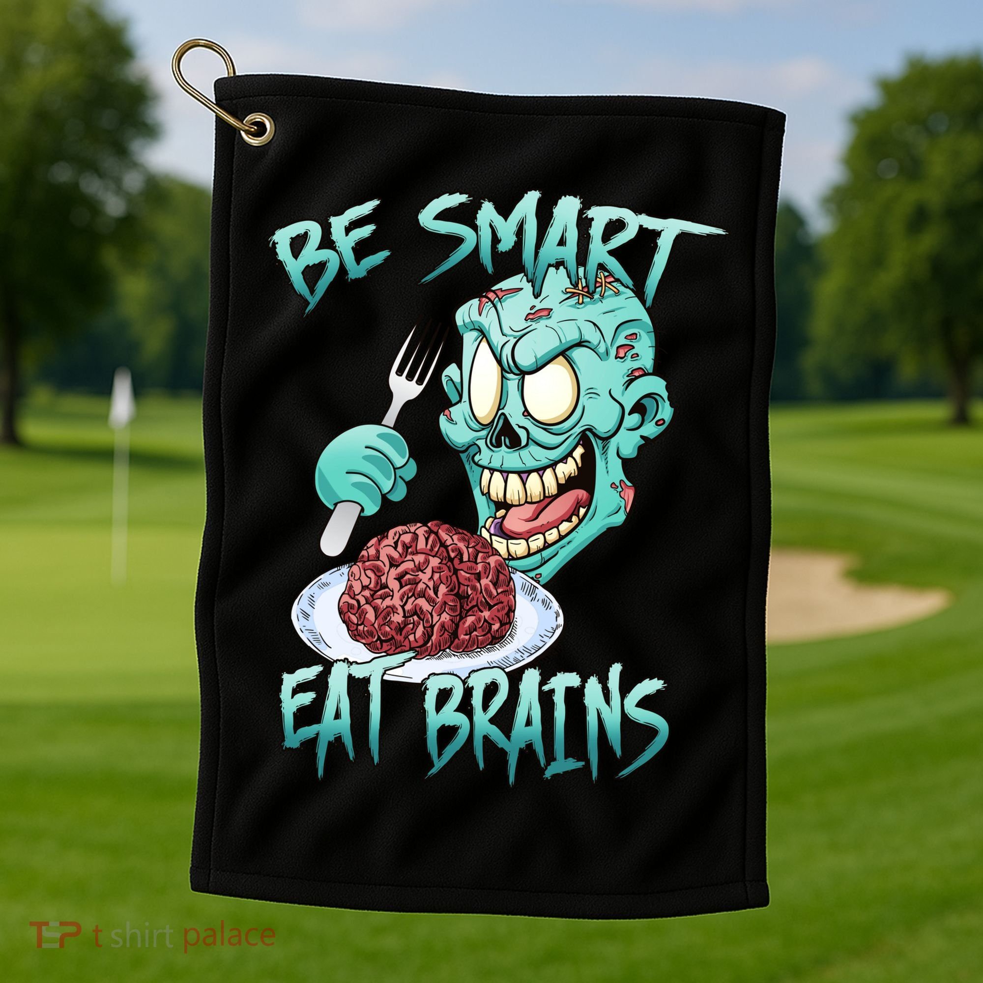 Be Smart Eat Brains Golf Towel