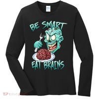 Be Smart Eat Brains Women's Long Sleeve Shirt thumb 0