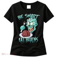 Be Smart Eat Brains Women's T-Shirt thumb 0
