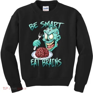 Be Smart Eat Brains Kids Sweatshirt