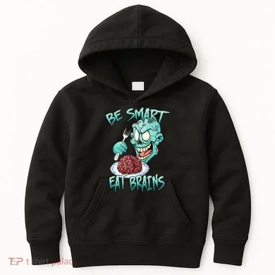 Be Smart Eat Brains Kids Hoodie