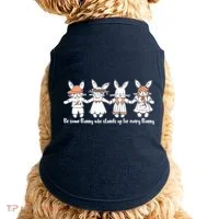 Be Some Bunny Who Stands Up For Some Bunny Doggie Tank thumb 0