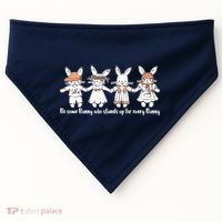 Be Some Bunny Who Stands Up For Some Bunny USA-Made Doggie Bandana thumb 0