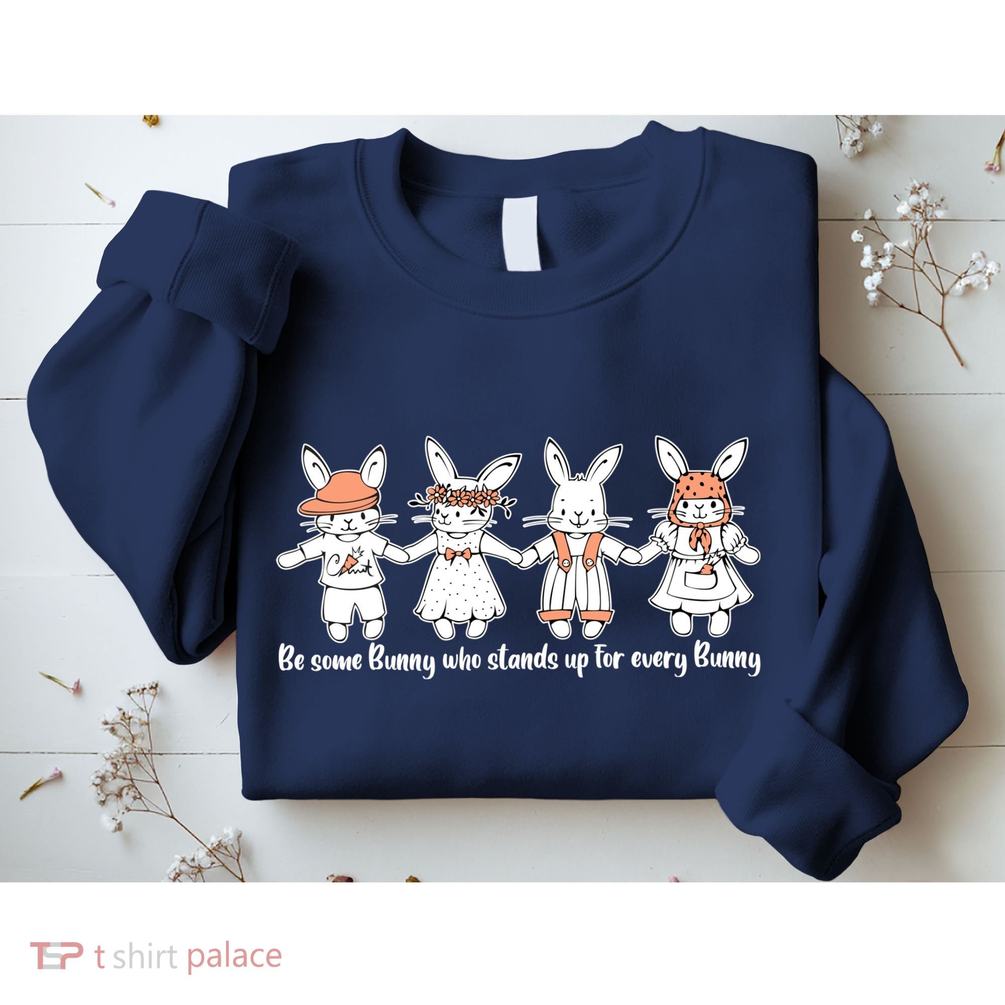Be Some Bunny Who Stands Up For Some Bunny Sweatshirt