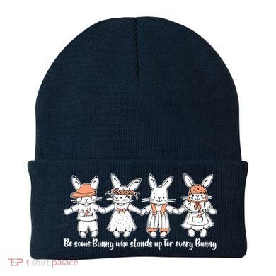 Be Some Bunny Who Stands Up For Some Bunny Beanie