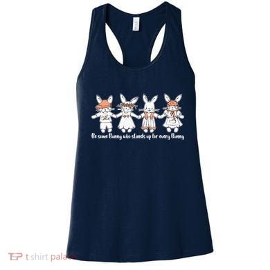 Be Some Bunny Who Stands Up For Some Bunny Women's Tank Top