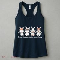 Be Some Bunny Who Stands Up For Some Bunny Women's Tank Top thumb 3