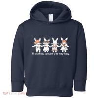 Be Some Bunny Who Stands Up For Some Bunny Toddler Hoodie thumb 0