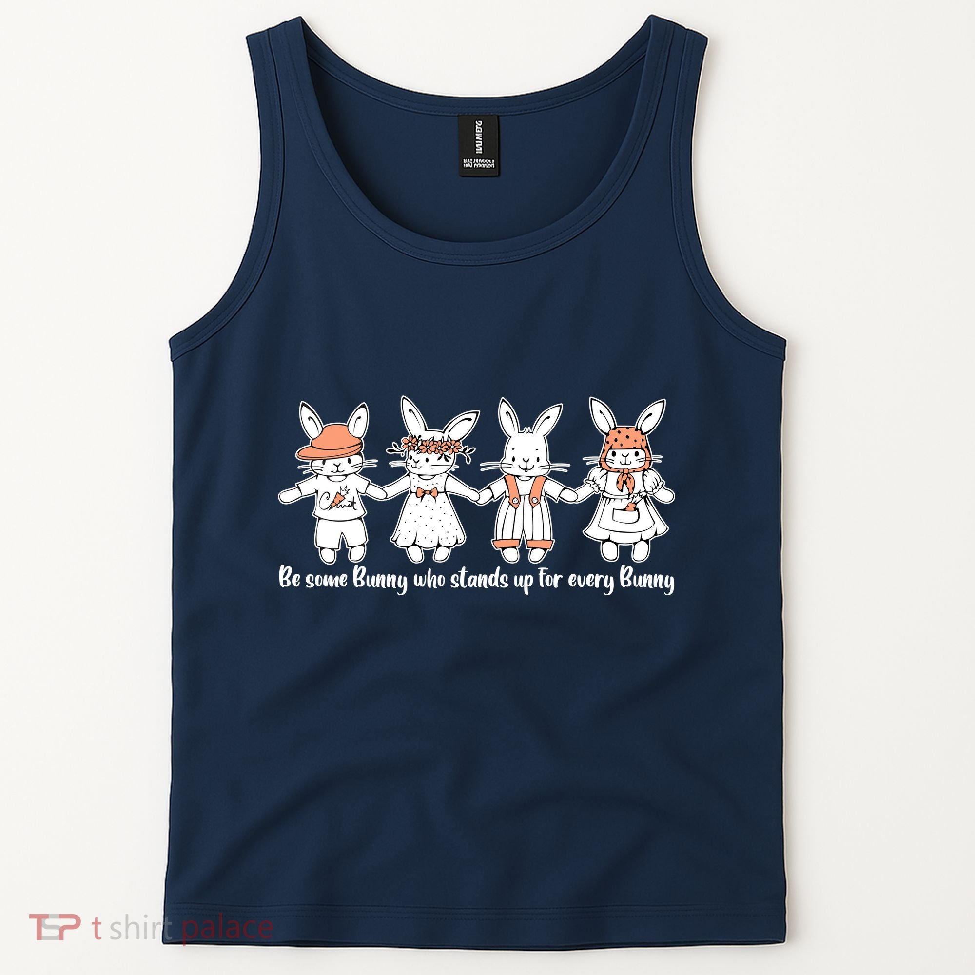 Be Some Bunny Who Stands Up For Some Bunny Tank Top