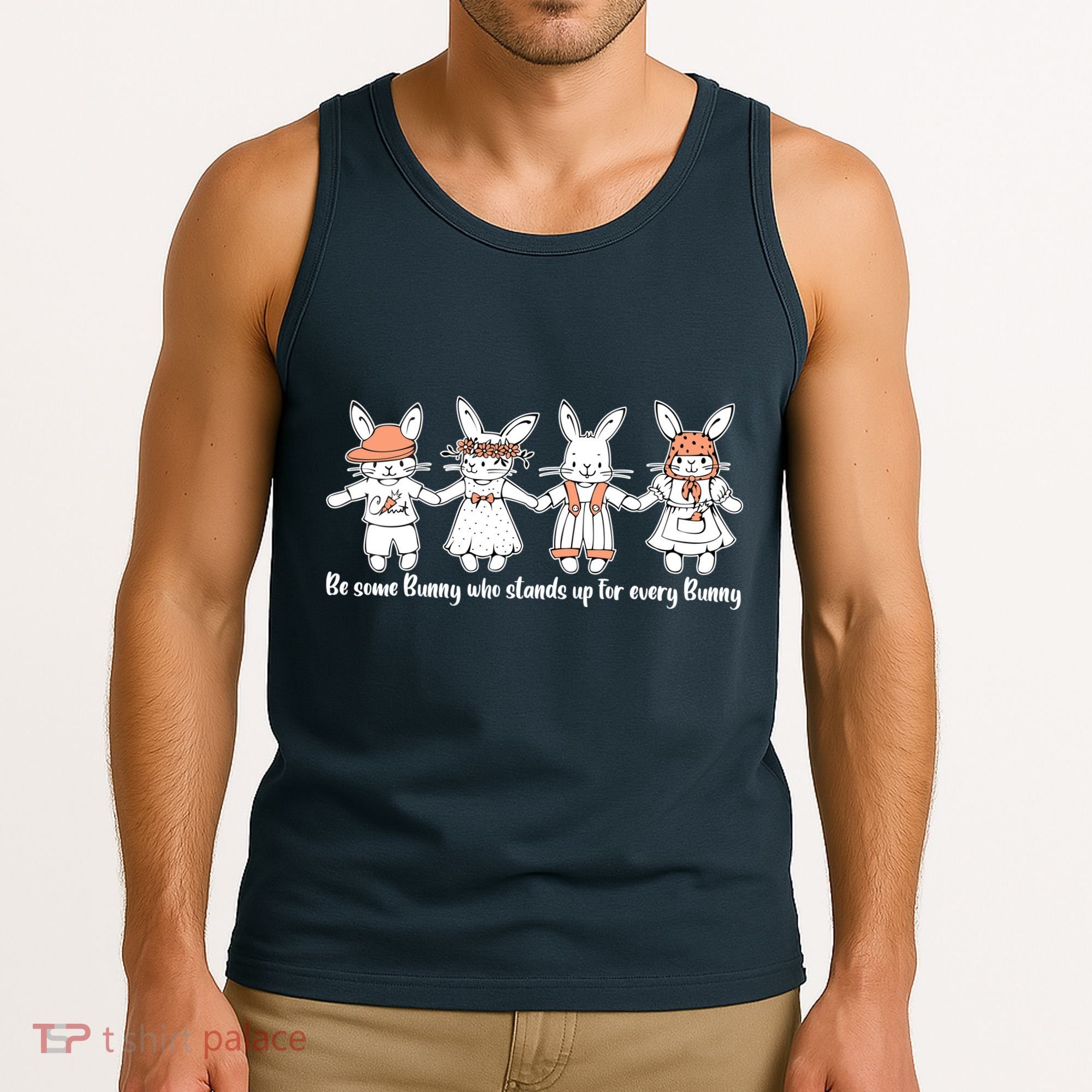 Be Some Bunny Who Stands Up For Some Bunny Tank Top