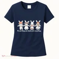 Be Some Bunny Who Stands Up For Some Bunny Women's T-Shirt thumb 0