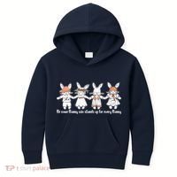 Be Some Bunny Who Stands Up For Some Bunny Kids Hoodie thumb 0