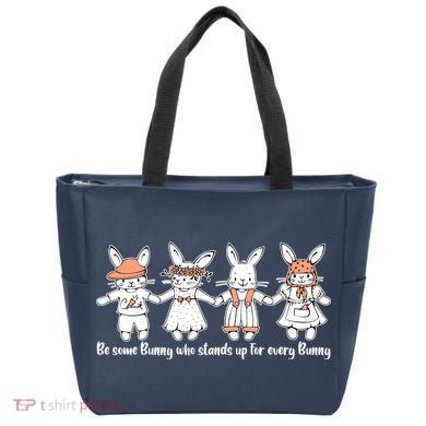 Be Some Bunny Who Stands Up For Some Bunny Tote Bag