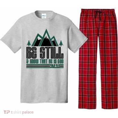 Be Still And Know That He Is God Pajama Set