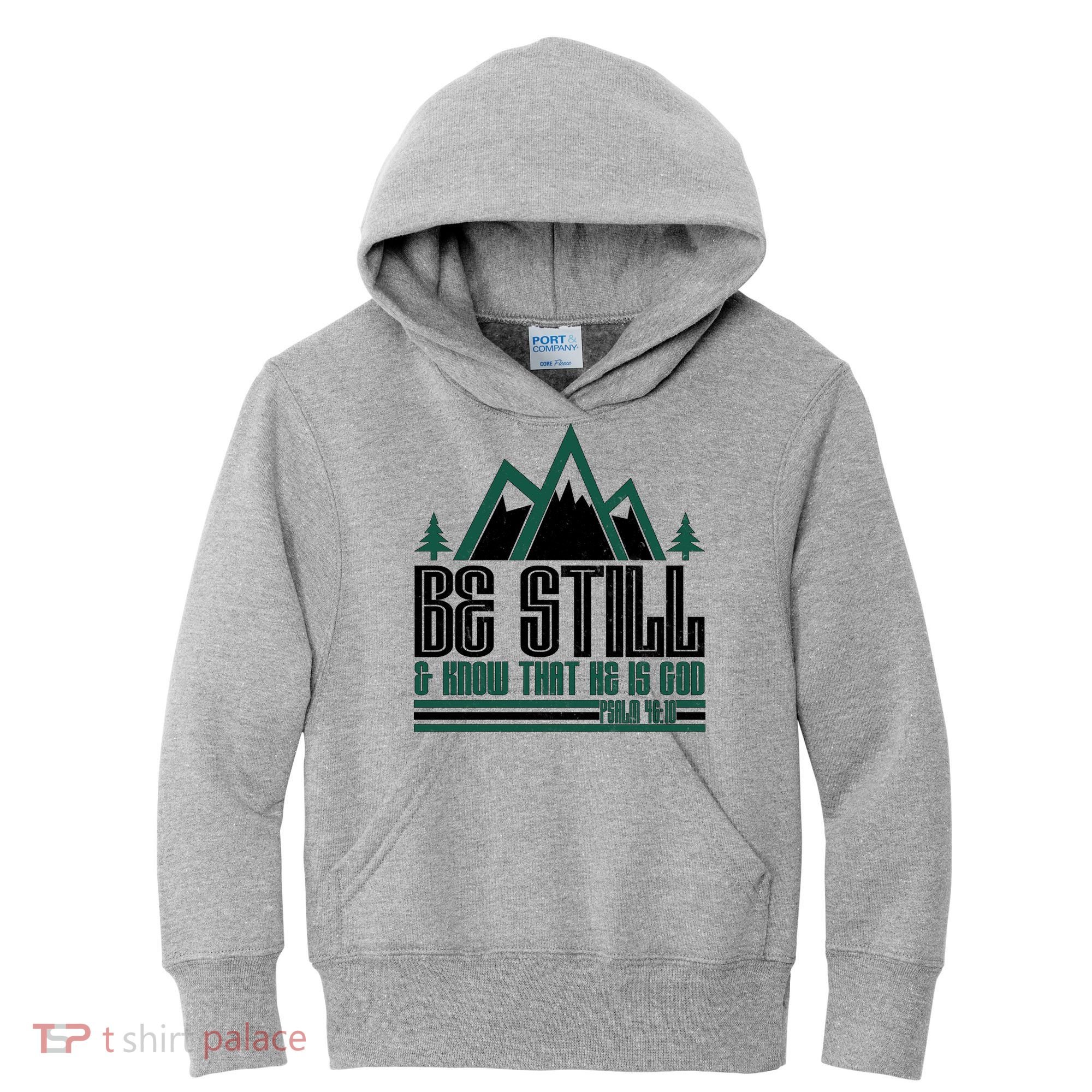 Be Still And Know That He Is God Kids Hoodie