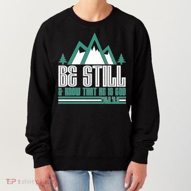 Be Still And Know That He Is God Women's Sweatshirt