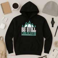 Be Still And Know That He Is God Hoodie thumb 3