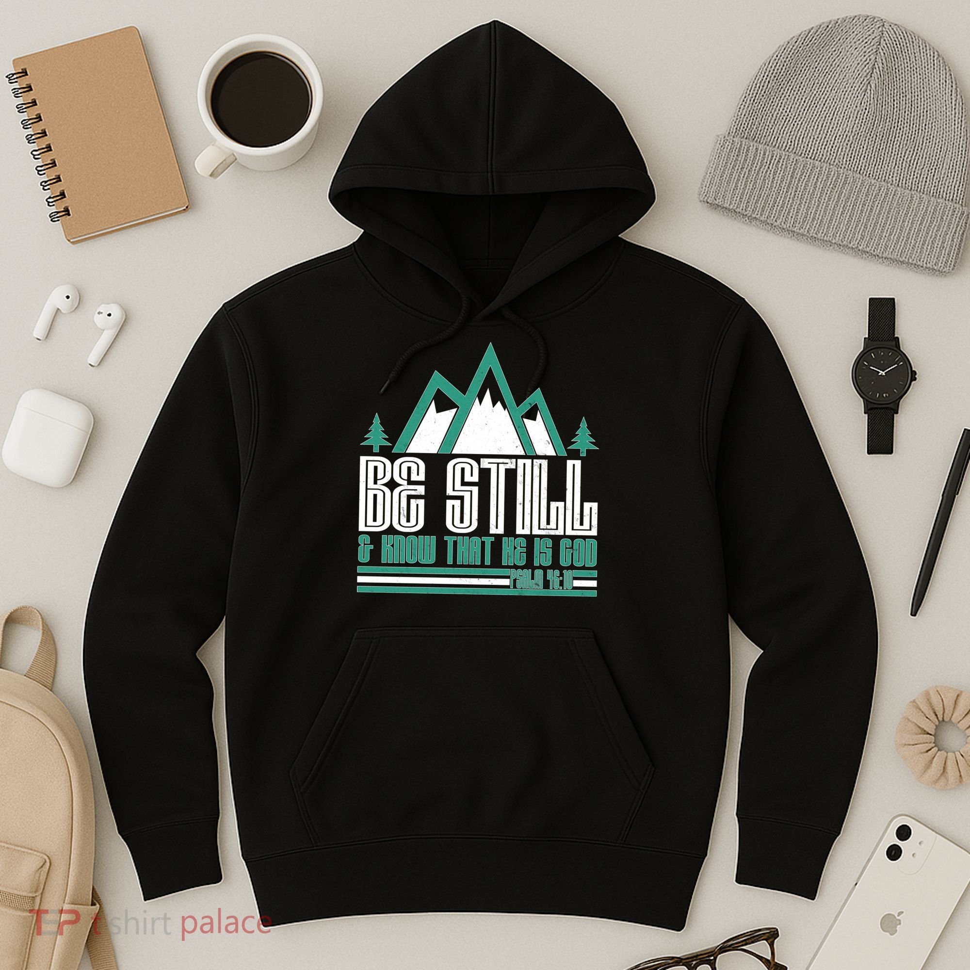 Be Still And Know That He Is God Hoodie