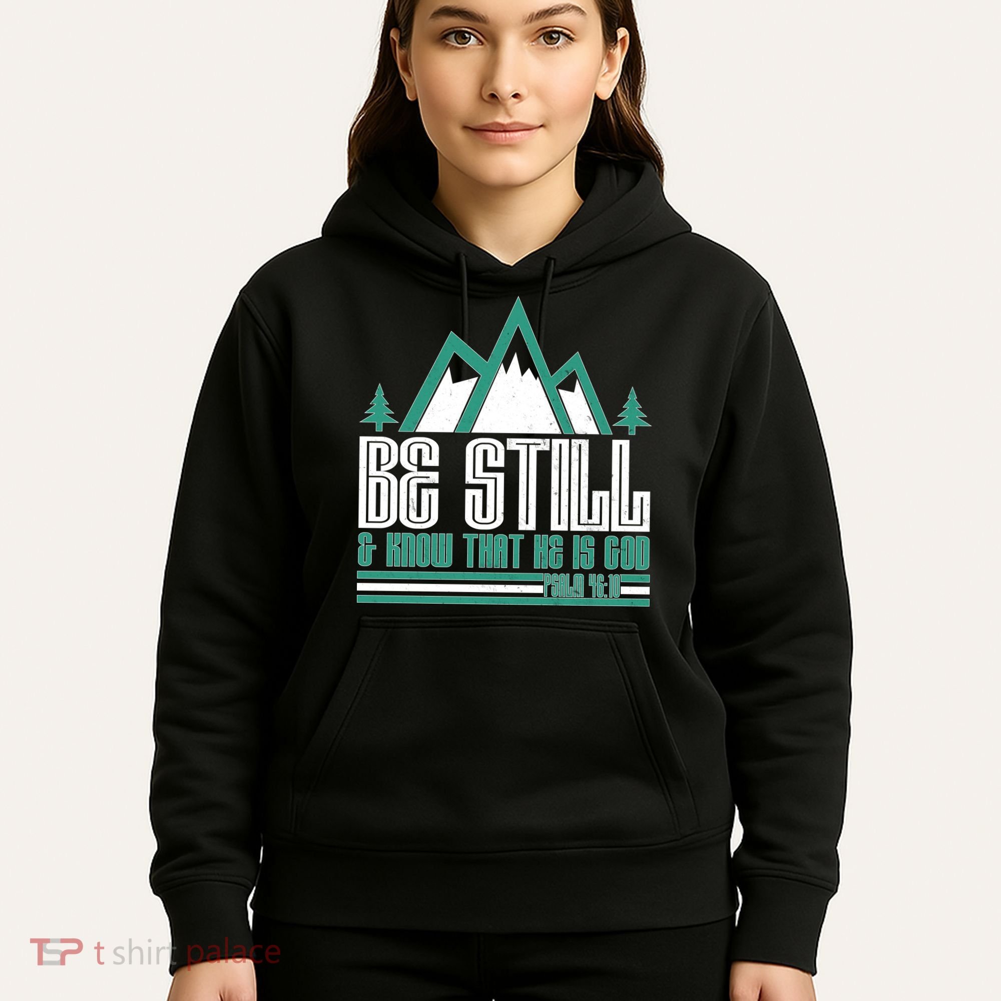 Be Still And Know That He Is God Hoodie