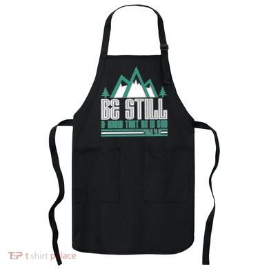 Be Still And Know That He Is God Apron