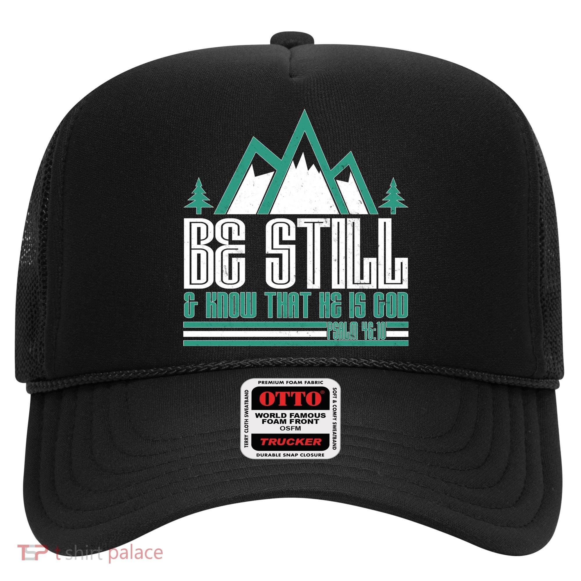Be Still And Know That He Is God Hat